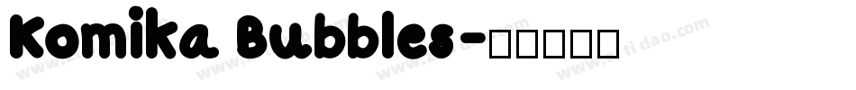 Komika Bubbles字体转换